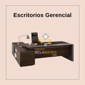 Escritorios Gerenciales